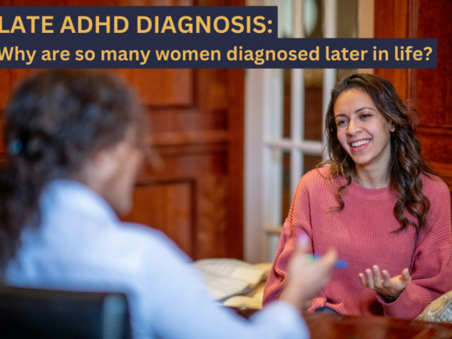 Late ADHD diagnosis