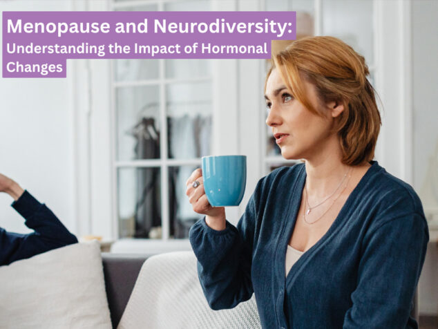 Menopause & Neurodiversity